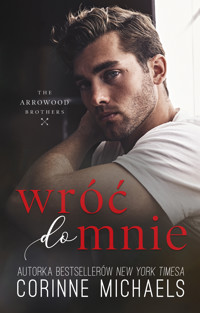 Wróć do mnie - Corine Michaels - ebook + audiobook + książka