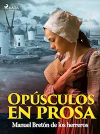 Opúsculos en prosa - Manuel Bretón de los Herreros - ebook