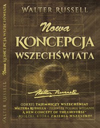 Nowa Koncepcja Wszechświata - Walter Russell - ebook