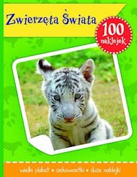 Zwierzęta Świata książeczka z plakatem i 100 naklejek -  - książka