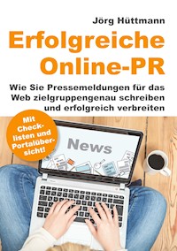 Erfolgreiche Online-PR - Jörg Hüttmann - ebook