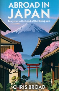Abroad in Japan - Broad 	Chris - książka