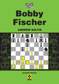 Bobby Fischer - Andrew Soltis - książka