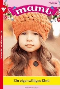 Ein eigenwilliges Kind - Myra Myrenburg - ebook