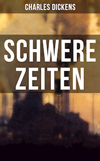SCHWERE ZEITEN - Dickens Charles - ebook