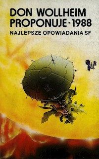 Don Wollheim proponuje 1988 - wybór Don Wollheim - ebook