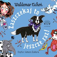 Zaszczekaj to jeszcze raz! - Cichoń Waldemar - audiobook