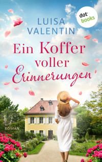 Ein Koffer voller Erinnerungen - oder: Jeder neue Tag mit dir - Luisa Valentin - ebook