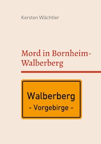 Mord in Bornheim-Walberberg - Kersten Wächtler - ebook