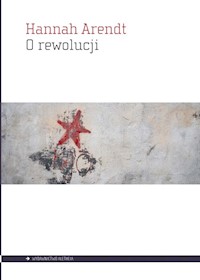 O rewolucji - Hannah Arendt - książka
