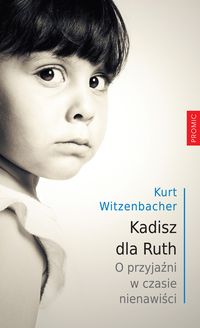 Kadisz dla Ruth - Witzenbacher Kurt - książka