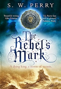 The Rebel's Mark - S. W. Perry - ebook