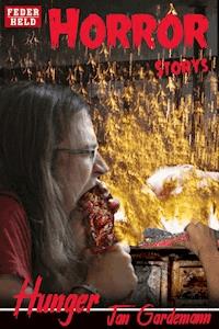 Hunger - Jan Gardemann - ebook