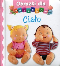 Ciało Obrazki dla maluchów -  - książka