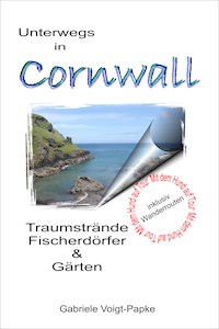 Unterwegs in Cornwall - Gabriele Voigt-Papke - ebook