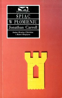 Śpiąc w płomieniu - Jonathan Carroll - ebook