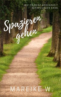 Spazieren gehen - Mareike W. - ebook