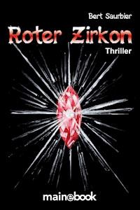 Roter Zirkon - Bert Saurbier - ebook