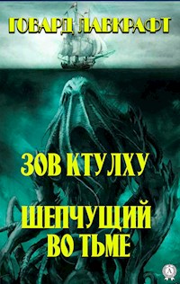 Зов Ктулху. Шепчущий во тьме - Говард Лавкрафт - ebook