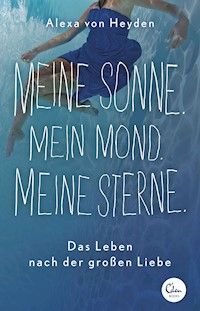 Meine Sonne. Mein Mond. Meine Sterne. - Alexa von Heyden - ebook