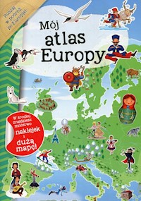 Mój atlas Europy z naklejkami -  - książka