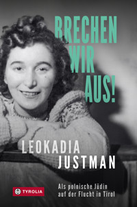 Brechen wir aus! - Leokadia Justman - ebook