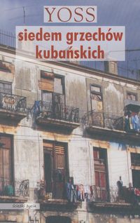 Siedem grzechów kubańskich - Yoss - książka