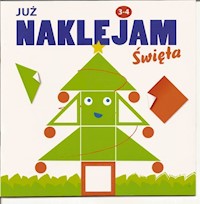 Już naklejam 3-4 lata Święta -  - książka