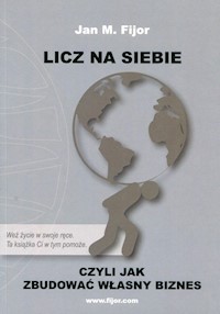 Licz na siebie - Fijor Jan M. - książka