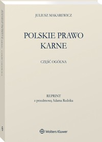 Polskie prawo karne Część ogólna - Makarewicz Juliusz - książka