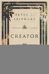 Creator - Peter J. Leithart - ebook