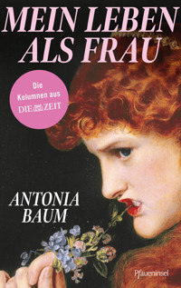 Mein Leben als Frau - Antonia Baum - ebook