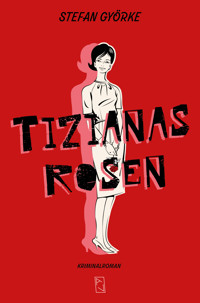 Tizianas Rosen - Stefan Györke - ebook