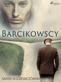 Barcikowscy - Maria Rodziewiczówna - ebook + audiobook