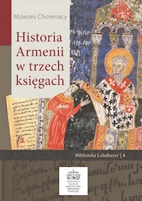 Historia Armenii w trzech księgach - Chorenacy Mowses - książka