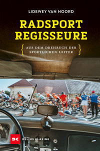 Radsport-Regisseure - Lidewey van Noord - ebook