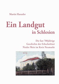 Ein Landgut in Schlesien - Martin Haeusler - ebook