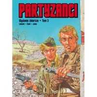 Partyzanci Wydanie zbiorcze tom 3 - zbiorowa praca - książka