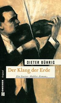 Der Klang der Erde - Dieter Bührig - ebook