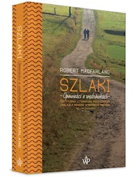 Szlaki - Robert Macfarlane - ebook + książka