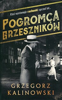 Pogromca grzeszników - Grzegorz Kalinowski - książka