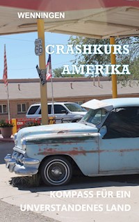 Crashkurs Amerika - Bent Wenningen - ebook