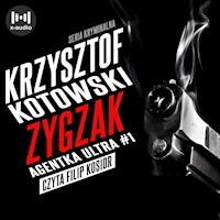 Zygzak. Agentka Ultra. Tom 1 - Kotowski Krzysztof - ebook + audiobook