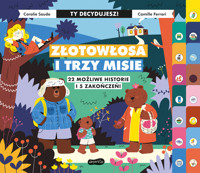 Złotowłosa i trzy misie. Ty decydujesz - Coralie Saudo - książka