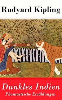 Dunkles Indien. Phantastische Erzählungen - Rudyard Kipling - ebook
