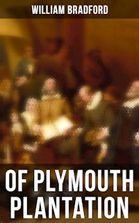 Of Plymouth Plantation - William Bradford - ebook