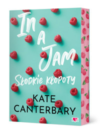 In a Jam. Słodkie kłopoty - Kate Cantenbary - książka