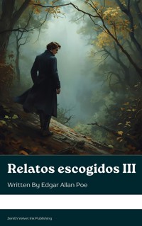 Relatos escogidos III - Edgar Allan Poe - ebook