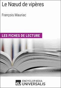 Le Noeud de vipères de François Mauriac - Encyclopaedia Universalis - ebook