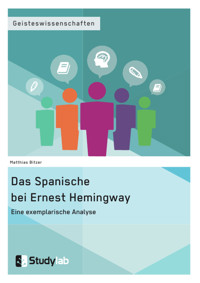 Das Spanische bei Ernest Hemingway. Eine exemplarische Analyse - Matthias Bitzer - ebook